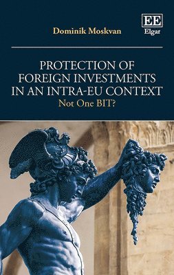 bokomslag Protection of Foreign Investments in an Intra-EU Context