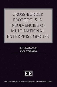 bokomslag Cross-Border Protocols in Insolvencies of Multinational Enterprise Groups