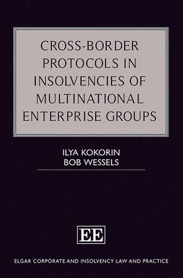 bokomslag Cross-Border Protocols in Insolvencies of Multinational Enterprise Groups