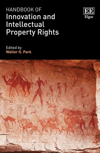 Walter G. Park - Handbook of Innovation and Intellectual Property Rights, Inbunden