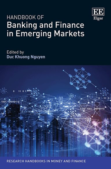 Duc K. Nguyen - Handbook of Banking and Finance in Emerging Markets, Inbunden