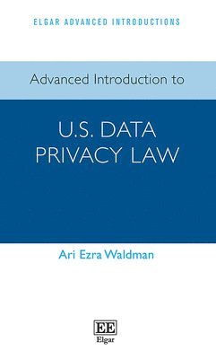 bokomslag Advanced Introduction to U.S. Data Privacy Law