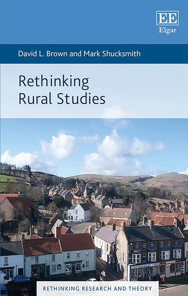 David L. Brown, Mark Shucksmith - Rethinking Rural Studies, Inbunden