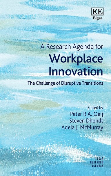 Peter R.A. Oeij, Steven Dhondt, Adela J. McMurray - Research Agenda for Workplace Innovation, Inbunden