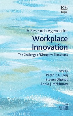 A Research Agenda for Workplace Innovation 1