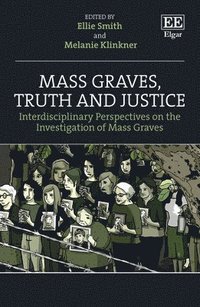 bokomslag Mass Graves, Truth and Justice