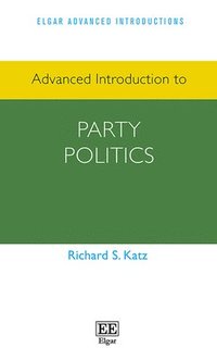bokomslag Advanced Introduction to Party Politics