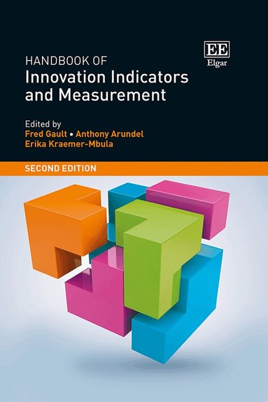 Fred Gault, Anthony Arundel, Erika Kraemer-Mbula - Handbook of Innovation Indicators and Measurement, Inbunden