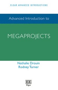 bokomslag Advanced Introduction to Megaprojects