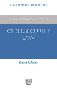 bokomslag Advanced Introduction to Cybersecurity Law