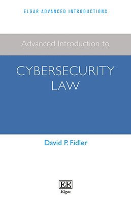Advanced Introduction to Cybersecurity Law 1
