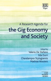 bokomslag A Research Agenda for the Gig Economy and Society