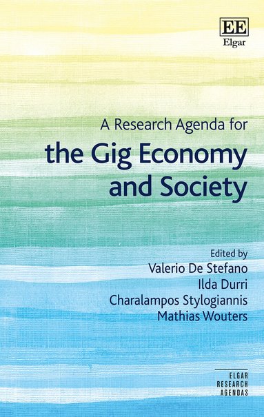 Valerio De Stefano, Ilda Durri, Charalampos Stylogiannis, Mathias Wouters - Research Agenda for the Gig Economy and Society, Inbunden