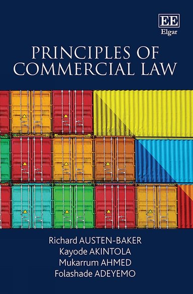 Richard Austen-Baker, Kayode Akintola, Mukarrum Ahmed, Folashade Adeyemo - Principles of Commercial Law, Inbunden