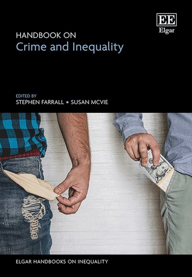 Stephen Farrall, Susan McVie - Handbook on Crime and Inequality, Inbunden