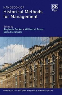 bokomslag Handbook of Historical Methods for Management
