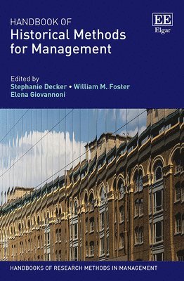 Handbook of Historical Methods for Management 1
