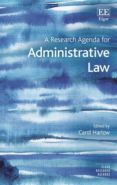 Carol Harlow - Research Agenda for Administrative Law, Inbunden