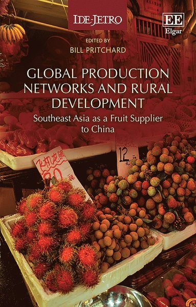 Bill Pritchard - Global Production Networks and Rural Development, Inbunden