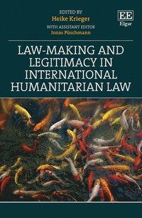 bokomslag Law-Making and Legitimacy in International Humanitarian Law