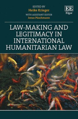 Law-Making and Legitimacy in International Humanitarian Law 1