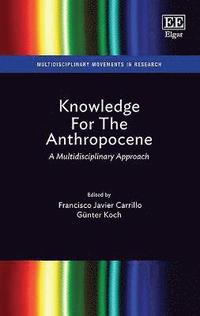 bokomslag Knowledge For The Anthropocene