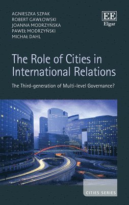The Role of Cities in International Relations 1