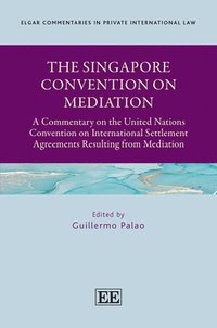 bokomslag The Singapore Convention on Mediation