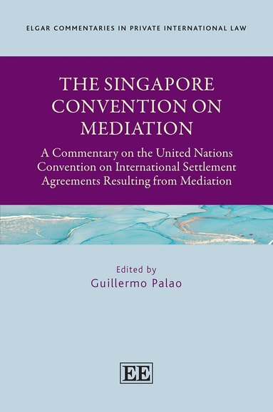 Guillermo Palao - Singapore Convention on Mediation, Inbunden