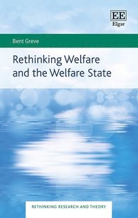 bokomslag Rethinking Welfare and the Welfare State