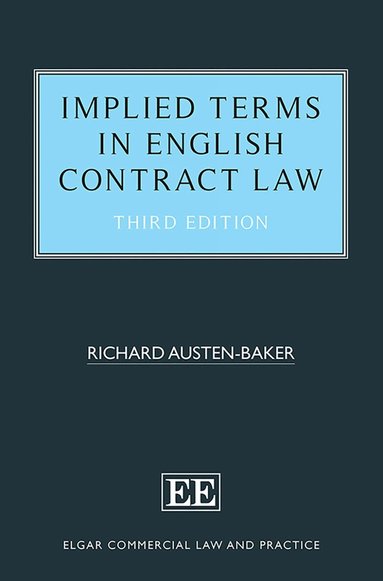 Richard Austen-Baker - Implied Terms in English Contract Law, Inbunden
