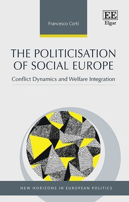 bokomslag The Politicisation of Social Europe