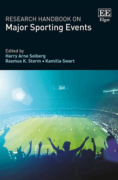 Harry A. Solberg, Rasmus K. Storm, Kamilla Swart - Research Handbook on Major Sporting Events, Inbunden