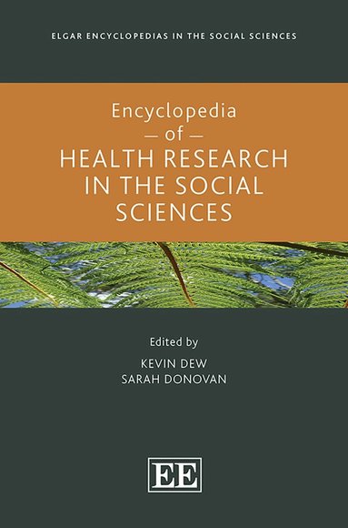 Kevin Dew, Sarah Donovan - Encyclopedia of Health Research in the Social Sciences, Inbunden