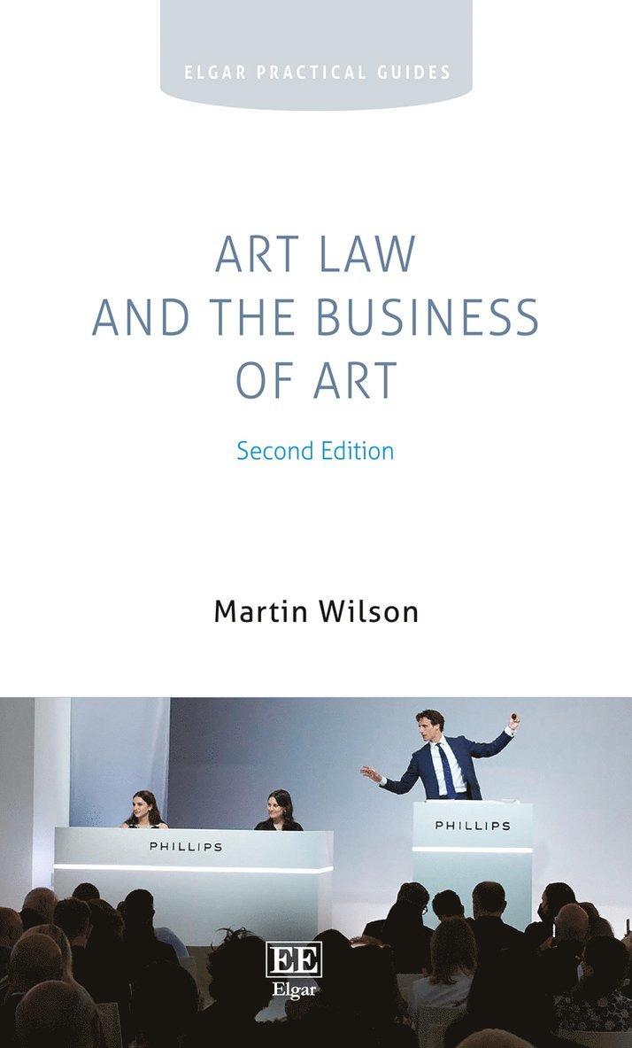 Martin Wilson - Art Law and the Business of Art, Inbunden