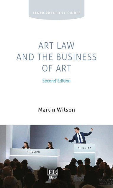 Martin Wilson - Art Law and the Business of Art, Häftad