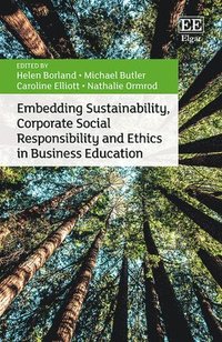 bokomslag Embedding Sustainability, Corporate Social Responsibility and Ethics in Business Education