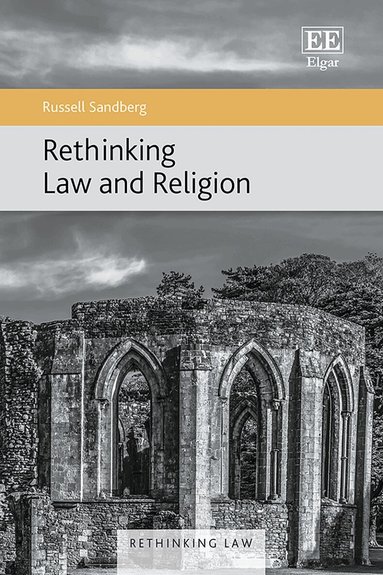 Russell Sandberg - Rethinking Law and Religion, Inbunden