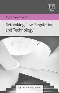 bokomslag Rethinking Law, Regulation, and Technology