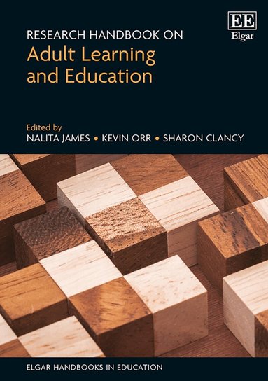 Nalita James, Kevin Orr, Sharon Clancy - Research Handbook on Adult Learning and Education, Inbunden