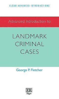 bokomslag Advanced Introduction to Landmark Criminal Cases