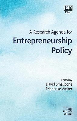 A Research Agenda for Entrepreneurship Policy 1