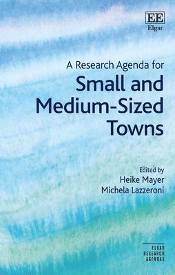 bokomslag A Research Agenda for Small and Medium-Sized Towns