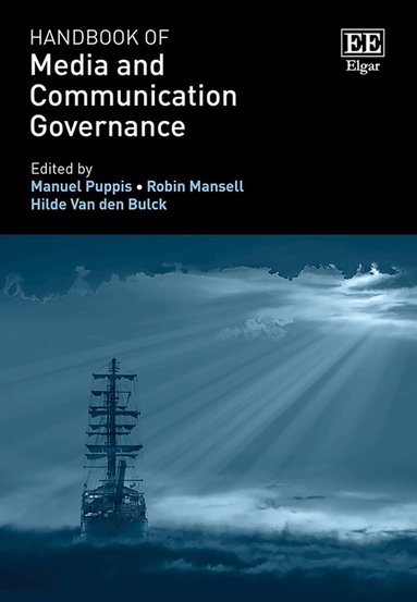 Manuel Puppis, Robin Mansell, Hilde Van den Bulck - Handbook of Media and Communication Governance, Inbunden