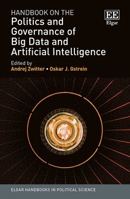 Handbook on the Politics and Governance of Big Data and Artificial Intelligence 1