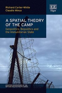 bokomslag A Spatial Theory of the Camp