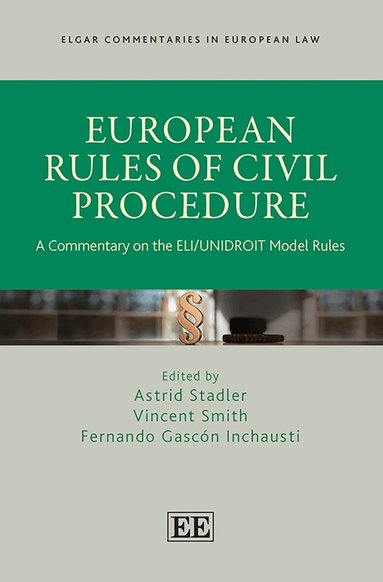 Astrid Stadler, Vincent Smith, Fernando Gascón Inchausti - European Rules of Civil Procedure, Inbunden