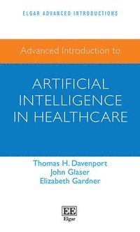 bokomslag Advanced Introduction to Artificial Intelligence in Healthcare