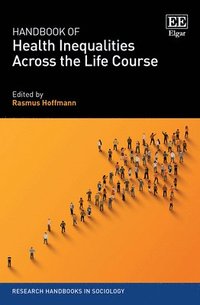 bokomslag Handbook of Health Inequalities Across the Life Course