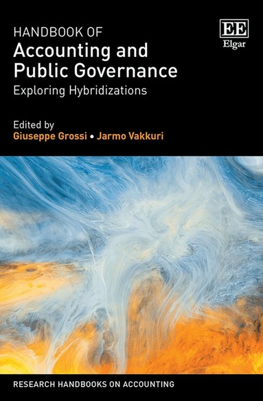 Giuseppe Grossi, Jarmo Vakkuri - Handbook of Accounting and Public Governance, Inbunden